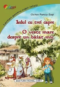 Iedul cu trei capre • O veste mare despre un băiat mic de Octav Pancu-Iasi