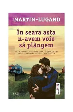 În seara asta n-avem voie să plângem de Agnes Martin-Lugand