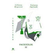 Ingrijirea pacientilor. Volumul 3 de Liliana Rogozea