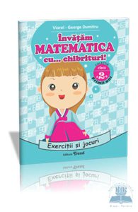 Invatam matematica cu... Chibrituri! Cls 2 - Exercitii si jocuri