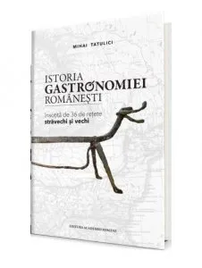 Istoria gastronomiei romanesti