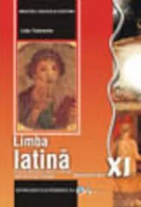 Limba latina. Manual clasa a XI-a