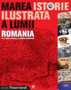 Marea istorie ilustrata a lumii Vol. 9 -  De la Mihai Viteazu la Uniunea Europeana