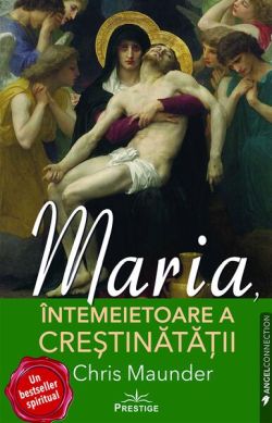 Maria, Întemeietoare a Creștinătății