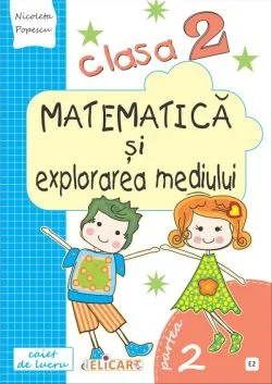 Matematica si explorarea mediului - Clasa 2. Partea 2 - Caiet. Varianta E2