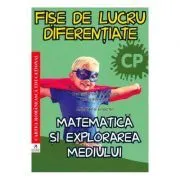 Matematica si explorarea mediului. Clasa pregatitoare. Fise de lucru diferentiate de Georgiana Gogoescu