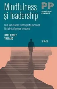 Mindfulness si Leadership de Tim Gard