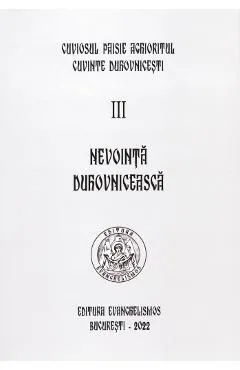 Nevointa duhovniceasca. Vol.3 de Cuviosul Paisie Aghioritul