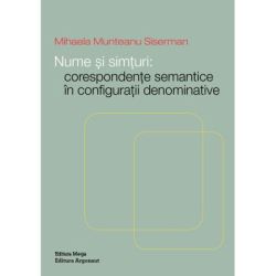 Nume si simturi: Corespondente semantice in configuratii denominative
