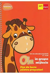 Ola Sem 2. Vol 4. Grupa Mijlocie. Fise de lucru pentru prescolari (4-5 ani)