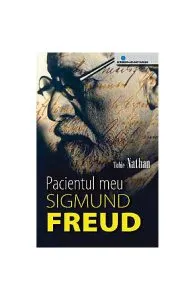 Pacientul Meu Sigmund Freud de Tobie Nathan