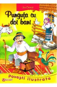 Povesti ilustrate. Punguta cu doi bani de Ion Creanga