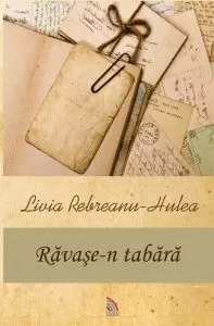 Ravase-n tabara de Livia Rebreanu-Hulea
