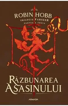 Razbunarea asasinului. Trilogia Farseer Partea 3 de Robin Hobb