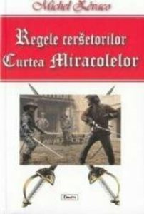Regele cersetorilor - vol2 - Curtea miracolelor
