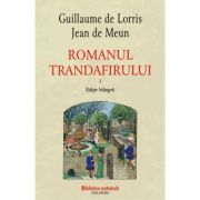 Romanul trandafirului. Volumele 1-2. Editie bilingva