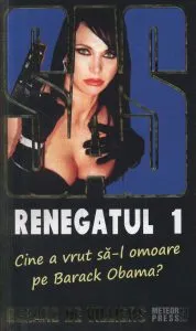 SAS 117. Renegatul, Vol. 1 de Gerard de Villiers