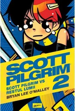 Scott Pilgrim vs restul lumii de Bryan Lee O'malley