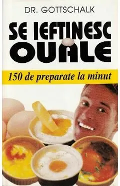 Se ieftinesc ouale de Dr. Gottschalk