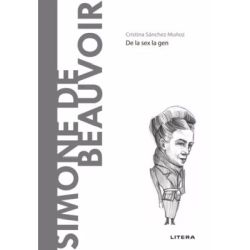 Simone de Beauvoir. Volumul 25. Descopera Filosofia