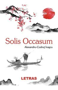 Solis Occasum de Alexandru-Codrut Ivascu