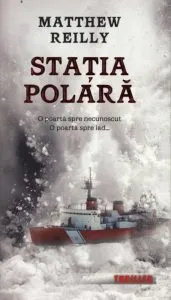 Statia polara de Matthew Reilly