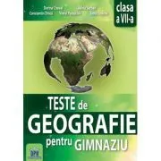 Teste de geografie pentru gimnaziu. Clasa a 7-a de Constantin Dinca