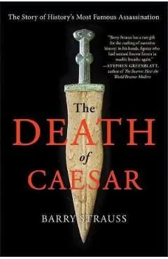 The Death of Caesar de Barry Strauss