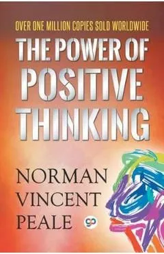 The Power of Positive Thinking de Norman Vincent Peale