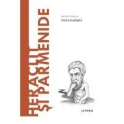 Volumul 29. Descopera Filosofia. Heraclit si Parmenide de Sandro Palazzo