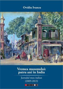 Vremea musonului: patru ani in India