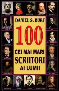 100 cei mai mari scriitori ai lumii de Daniel S. Burt