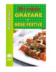 204 retete gratare si mese festive