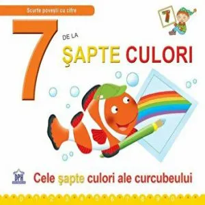 7 de la sapte culori. Cele sapte culori ale curcubeului de Greta Cencetti