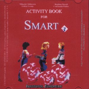 Activity book for Smart 3. CD pentru uz didactic complementar manualului de Limba engleza pentru clasa a III-a