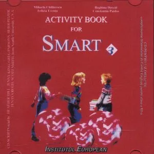 Activity book for Smart 3. CD pentru uz didactic complementar manualului de Limba engleza pentru clasa a III-a
