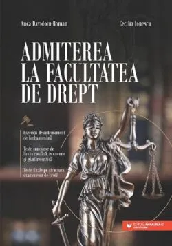 Admiterea la Facultatea de Drept de Anca Davidoiu-Roman