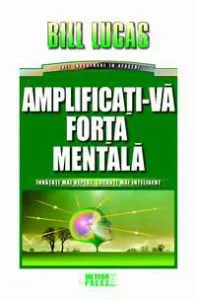 Amplificati-va forta mentala de Bill Lucas