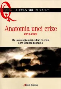 Anatomia unei crize. 2019-2020 de Alexandru Buzalic