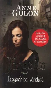 Angelica. Logodnica Vanduta de Anne Golon