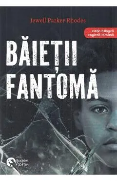 Baietii fantoma. Ghost Boys de Jewell Parker Rhodes