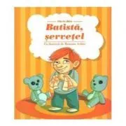Batista, servetel de Florin Bica