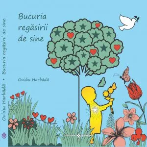 Bucuria regasirii de sine de Ovidiu Harbada