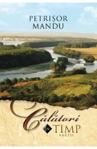 Calatori in timp de Petrisor Mandu