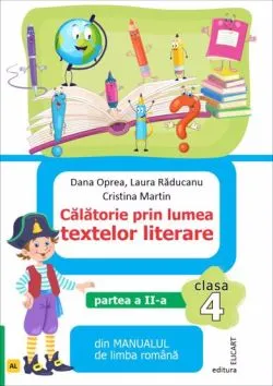 Calatorie prin lumea textelor literare. Partea II de Dana Oprea