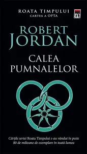 Calea pumnalelor - Volumul 8 de Robert Jordan
