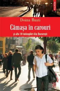 Camasa in carouri si alte 10 intamplari din Bucuresti de Doina Rusti