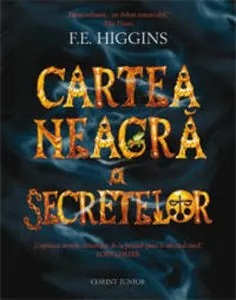 Cartea neagra a secretelor de F.E. Higgins