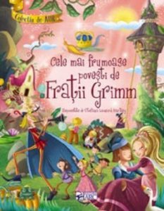 Cele mai frumoase povesti de Fratii Grimm. Colectia de aur