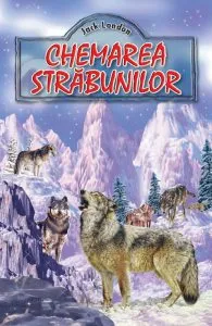 Chemarea strabunilor de Jack London